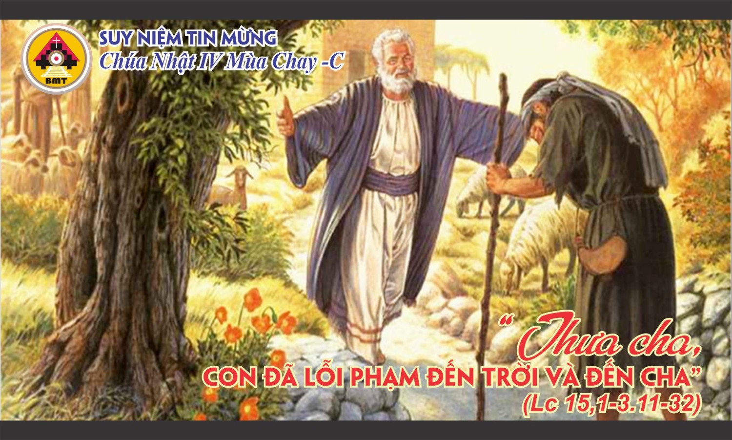 Suy niệm Tin Mừng Chúa Nhật IV Mùa Chay -C