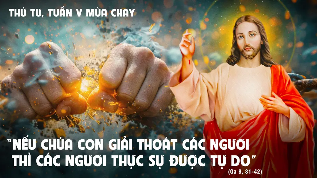 Suy Niệm Lời Chúa | Thứ Tư Tuần V Mùa Chay | Ga 8,31-42 | Phút Cầu Nguyện