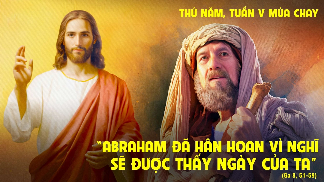 Suy Niệm Lời Chúa | Thứ Năm Tuần V Mùa Chay | Ga 8,51-59 | Phút Cầu Nguyện