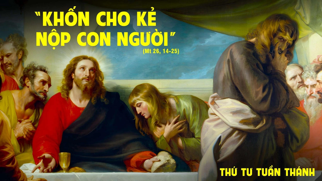 Suy Niệm Lời Chúa | Thứ Tư Tuần Thánh | Mt 26,14-25 | Phút Cầu Nguyện