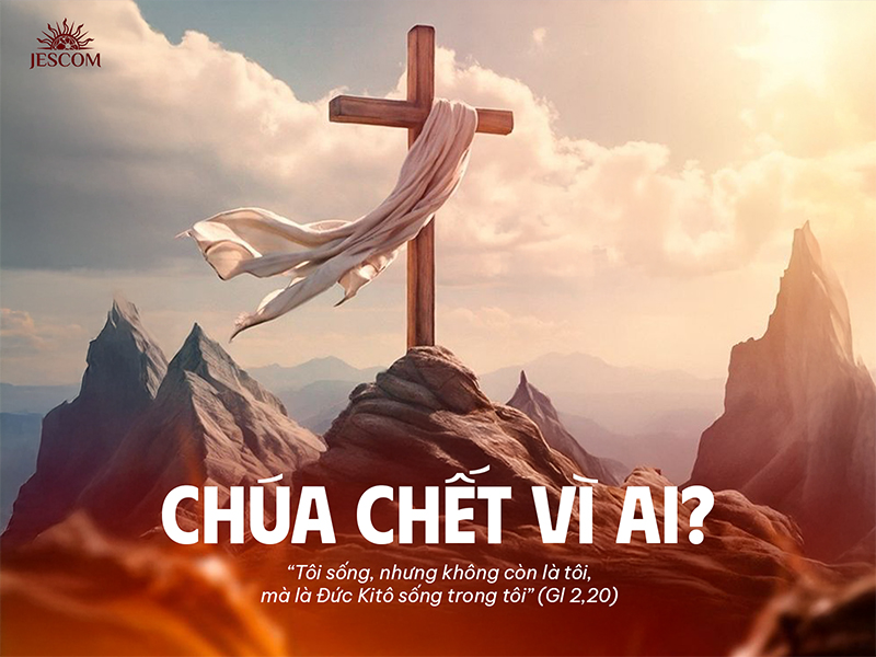 Chúa Giêsu chết vì ai?