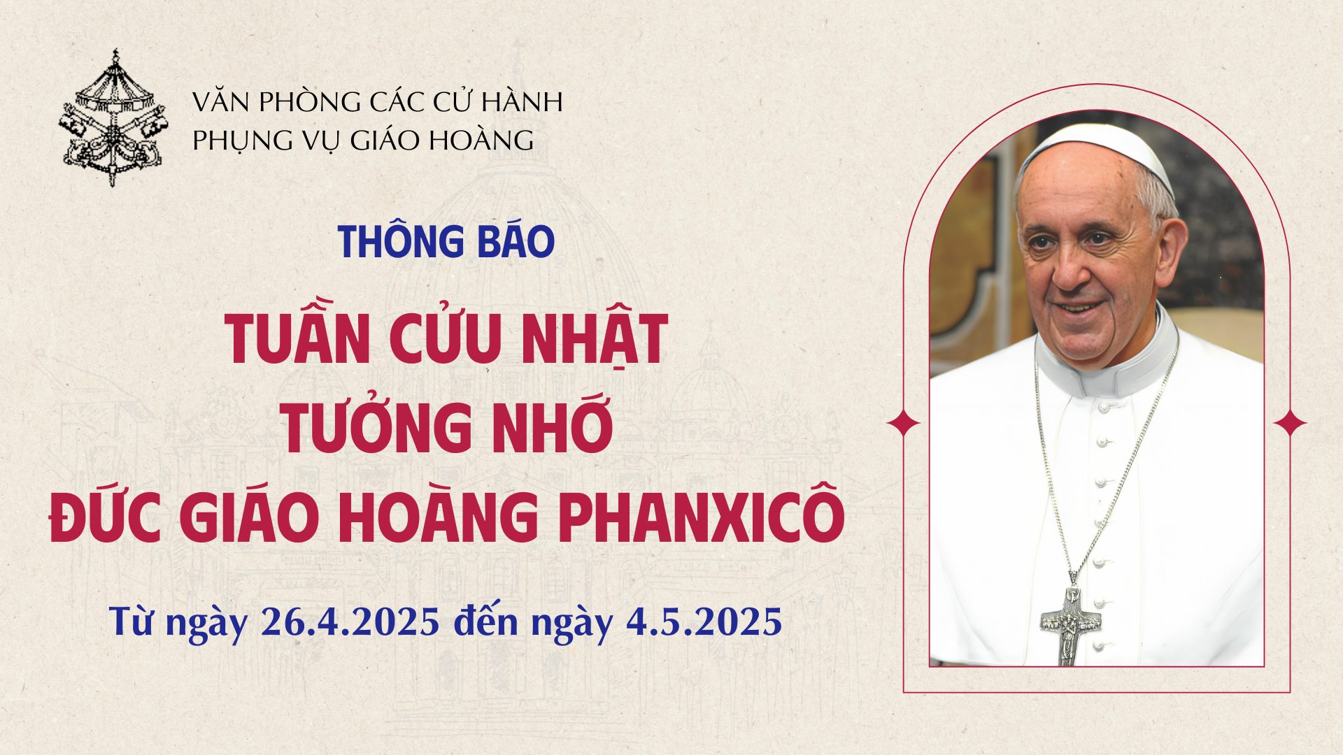 Thông báo về Tuần Cửu nhật tưởng nhớ Đức Giáo hoàng Phanxicô