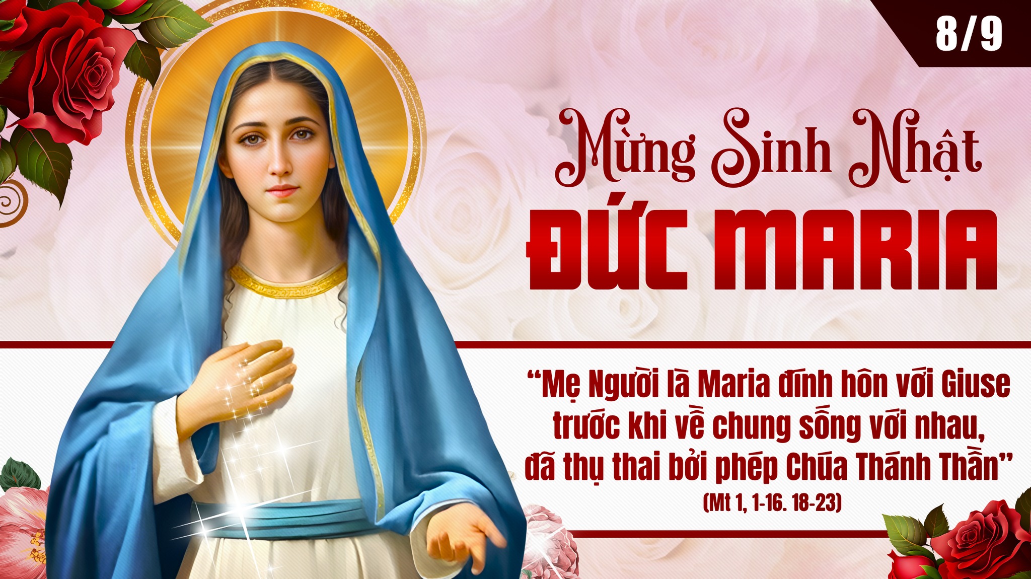 Sinh Nhật Đức Trinh nữ Maria. Ngày 08/09