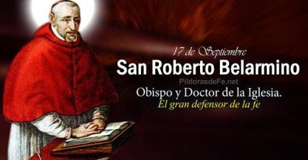 Thánh Rôbertô Bellarminô, Giám mục, Tiến sĩ Hội Thánh | Ngày 17/09