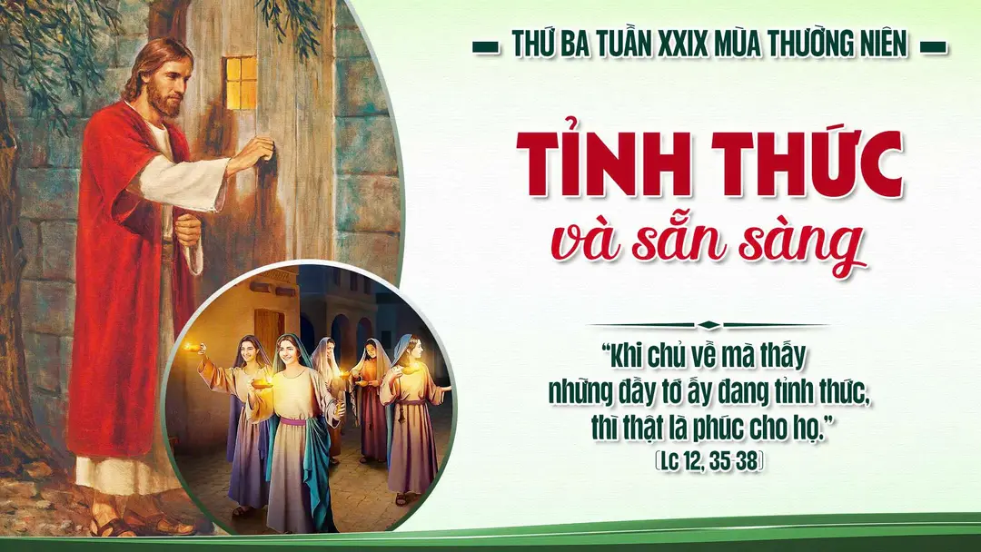 Phút Cầu Nguyện | Thứ Ba Tuần XXIX Mùa Thường Niên | Lc 12, 35-38 | 