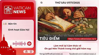 Radio thứ Sáu 07/11/2025 - Vatican News Tiếng Việt