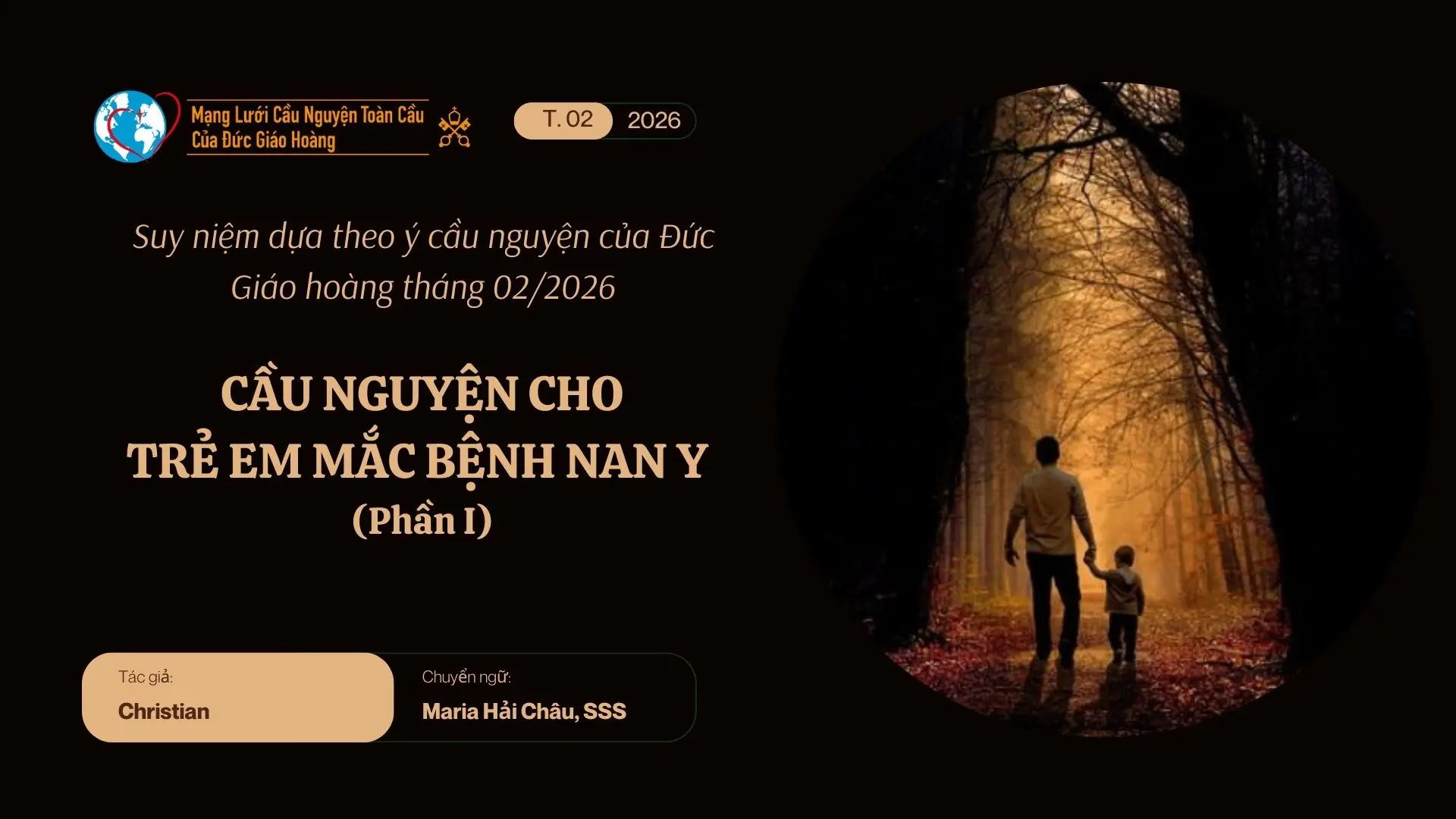 CẦU NGUYỆN CHO TRẺ EM MẮC BỆNH NAN Y - SUY NIỆM DỰA THEO Ý CẦU NGUYỆN CỦA ĐỨC GIÁO HOÀNG THÁNG 02/2026 PHẦN I