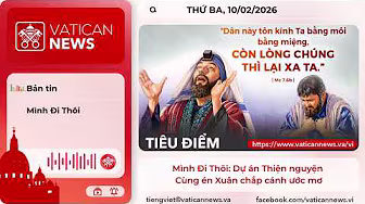 Radio thứ Ba 10/02/2026 - Vatican News Tiếng Việt