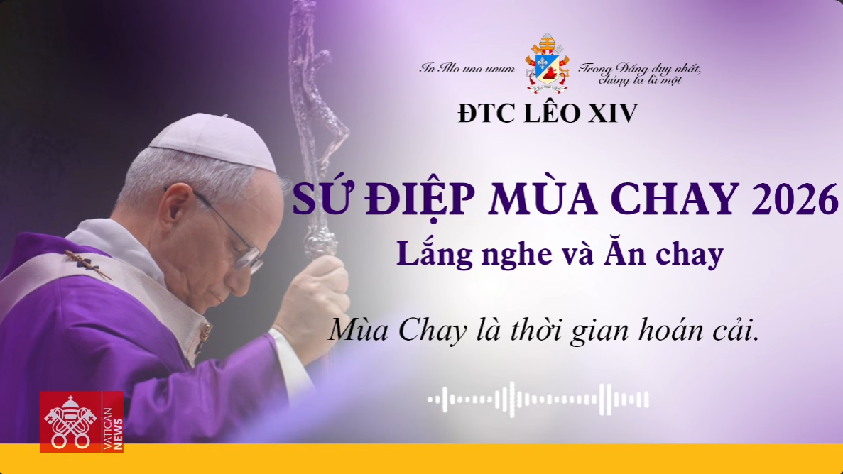 Sứ điệp Mùa Chay 2026 của ĐTC Lêô XIV
