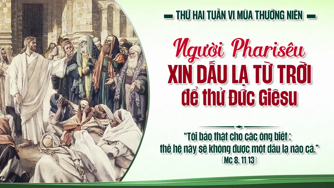 Phút Cầu Nguyện | Thứ Hai Tuần VI Mùa Thường Niên | Mc 8, 11-13 | 