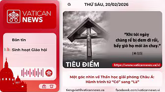 Radio thứ Sáu 20/02/2026 - Vatican News Tiếng Việt