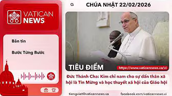 Radio Chúa Nhật 22/02/2026 - Vatican News Tiếng Việt