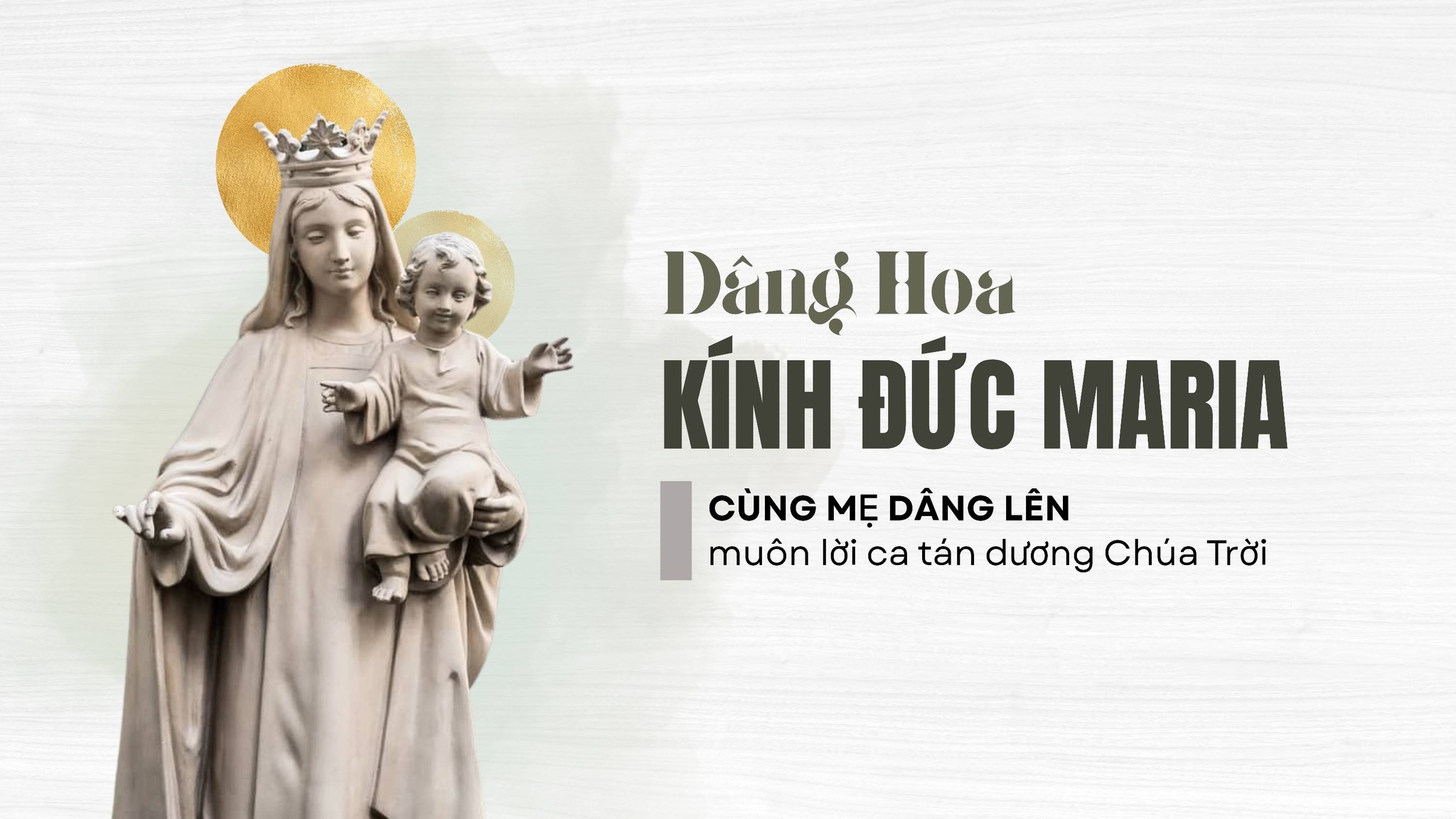 Thánh Ca Tháng Hoa Dâng Mẹ Maria