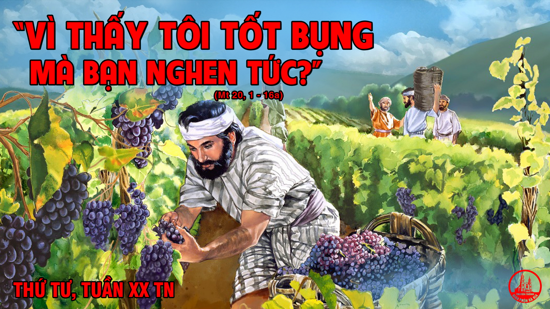Thứ Tư Tuần XX Mùa Thường Niên Năm chẵn