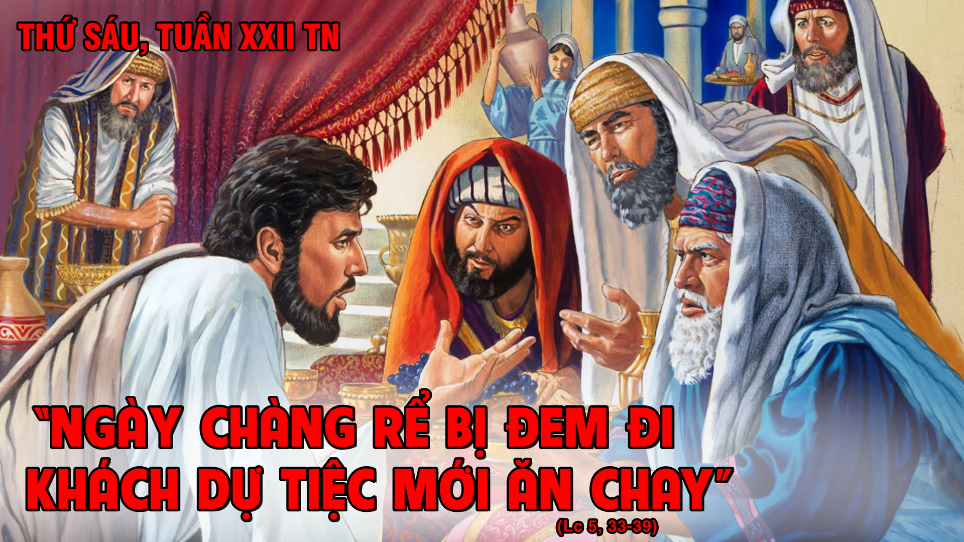 Thứ Sáu Tuần XXII Mùa Thường Niên Năm chẵn
