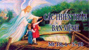 Thứ Sáu Tuần XXVI Mùa TN Năm A - Kính Thiên Thần Bản Mệnh