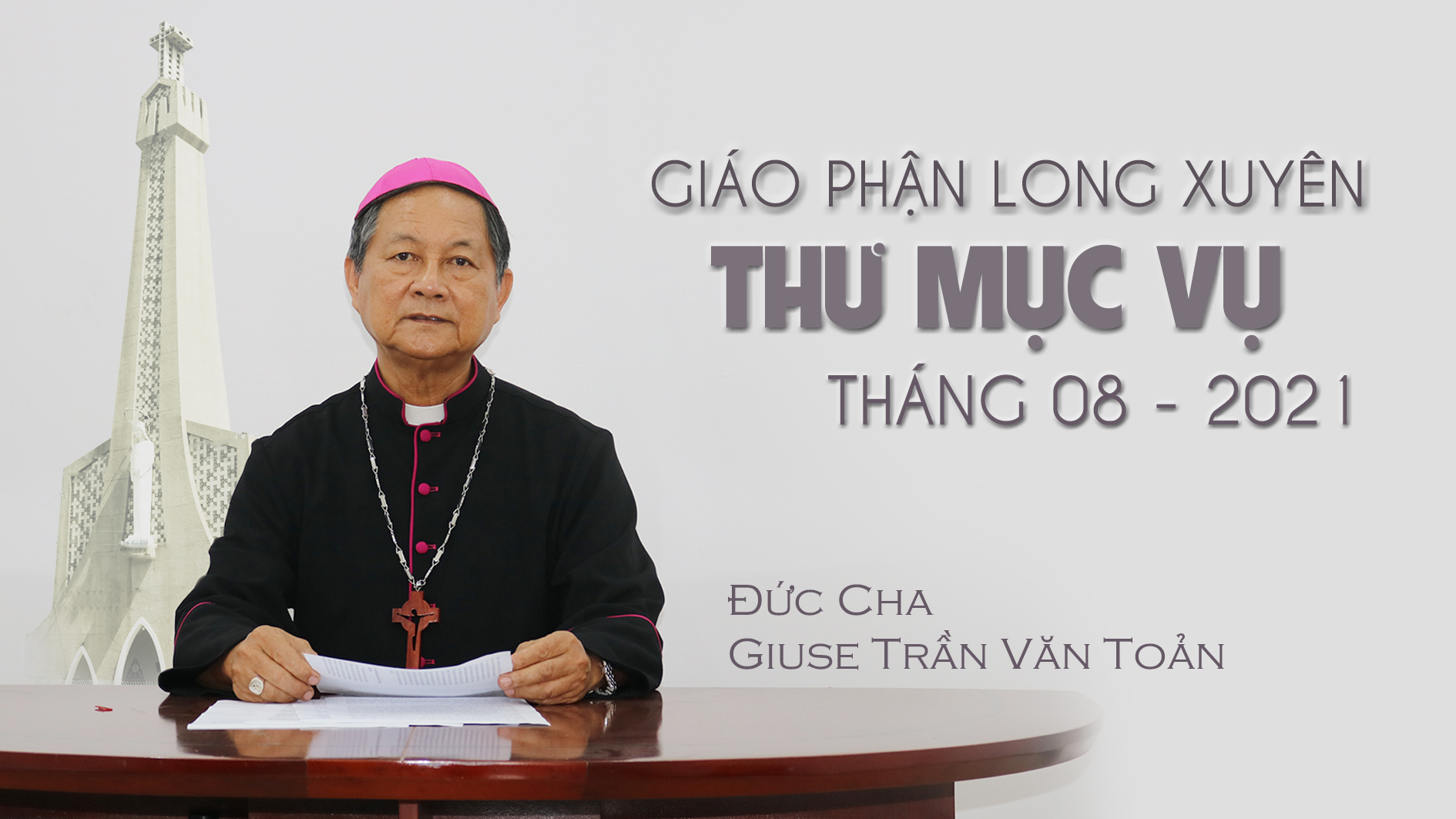 Thư Mục vụ của Đức Giám mục giáo phận tháng 08 - 2021