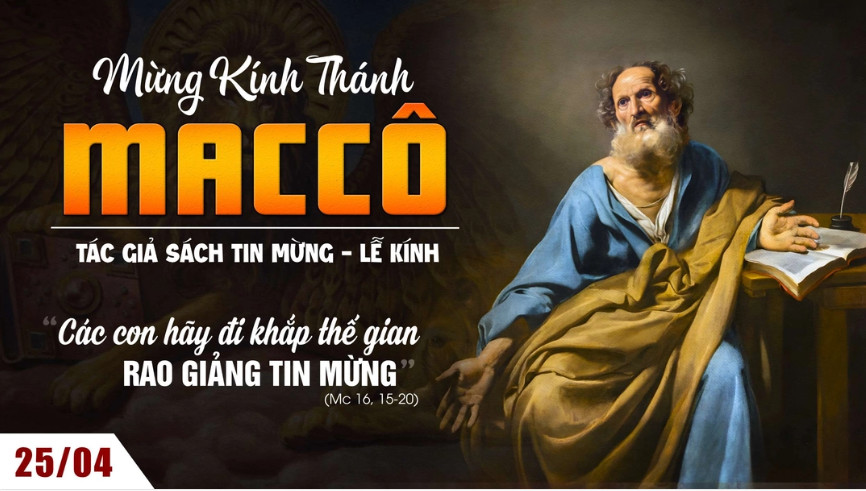 Suy Niệm Lời Chúa | Thứ Năm Tuần IV Phục Sinh - THÁNH MARCÔ, Tác giả Tin mừng - Lễ kính | Mc 16,15-20 | Phút Cầu Nguyện