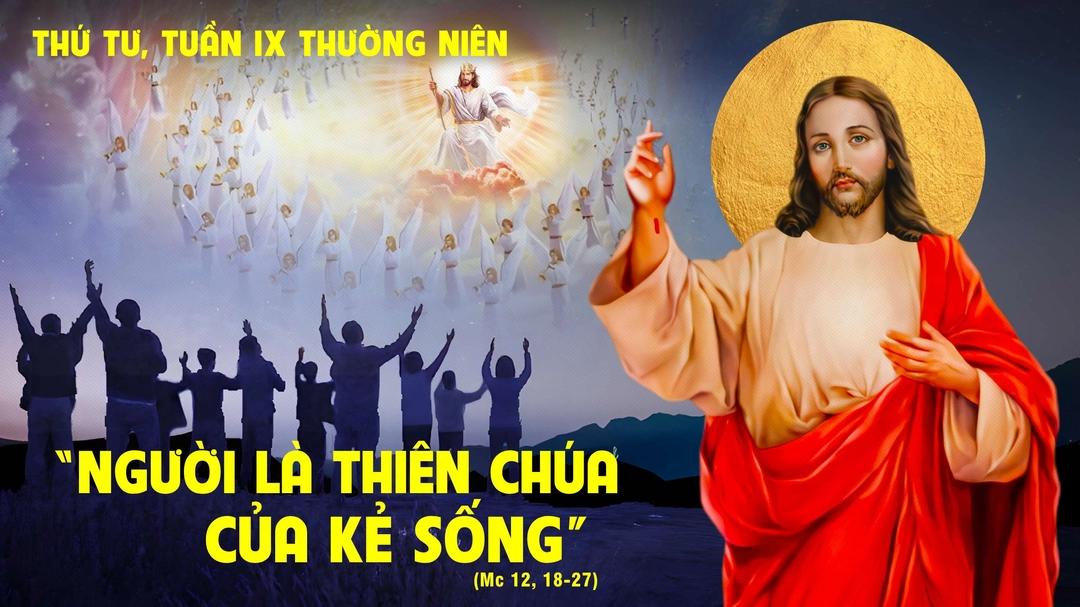Suy Niệm Lời Chúa | Thứ Tư Tuần IX Mùa Thường Niên | Mc 12,18-27 | Phút Cầu Nguyện