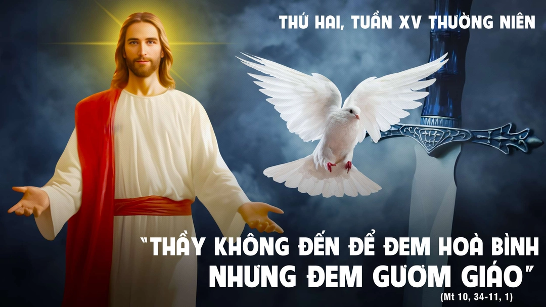 Suy Niệm Lời Chúa | Thứ Hai Tuần XV Mùa Thường Niên - THÁNH BÔNAVENTURA, giám mục, tiến sĩ Hội thánh - Lễ nhớ | Mt 10,34-11,1 | Phút Cầu Nguyện