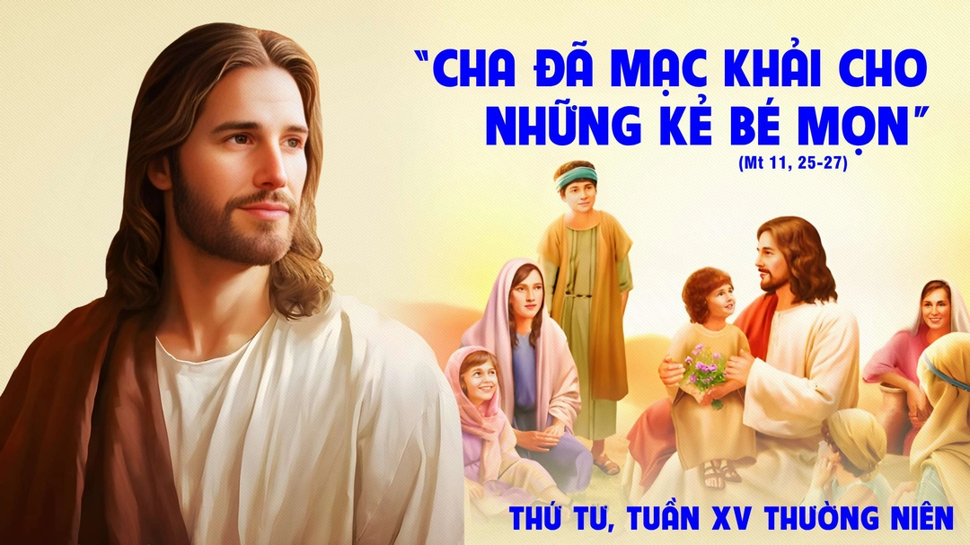 Suy Niệm Lời Chúa | Thứ Tư Tuần XV Mùa Thường Niên | Mt 11,25-27 | Phút Cầu Nguyện
