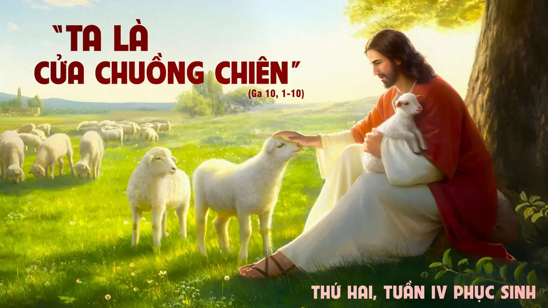 Suy Niệm Lời Chúa | Thứ Hai Tuần IV Mùa Phục Sinh | Ga 10,1-10 | Phút Cầu Nguyện