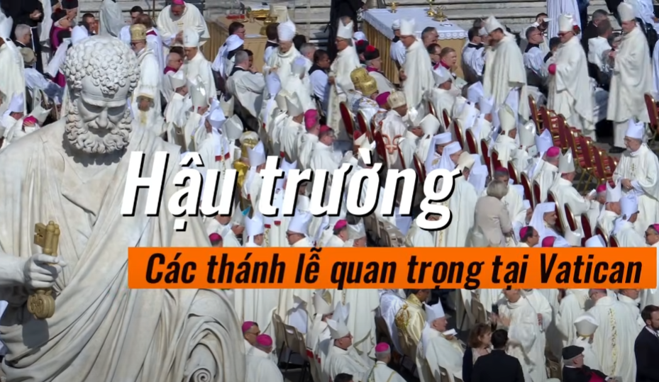 Hậu trường các thánh lễ quan trọng tại Vatican
