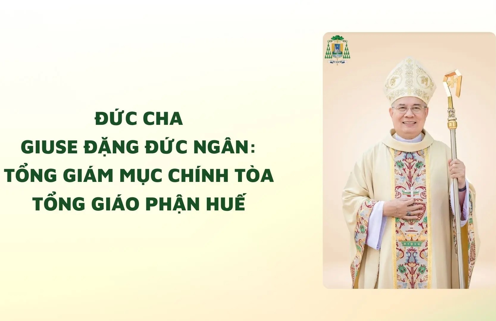 Đức cha Giuse Đặng Đức Ngân: Tổng Giám mục chính tòa Tổng Giáo phận Huế