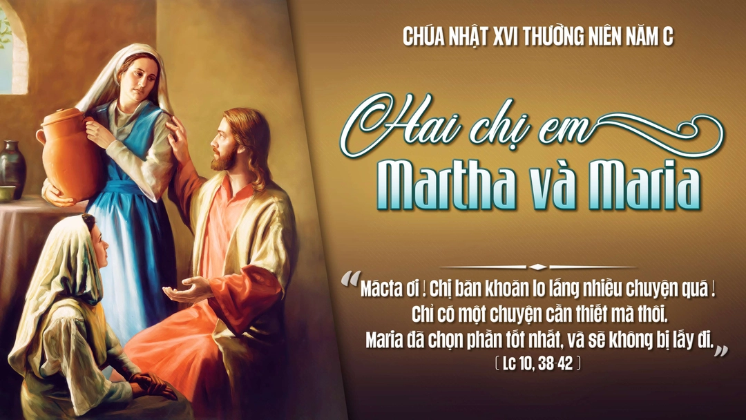 Suy Niệm Lời Chúa | Chúa Nhật Tuần XVI Mùa Phục Sinh - Năm C | Lc 10,38-42 | Phút Cầu Nguyện
