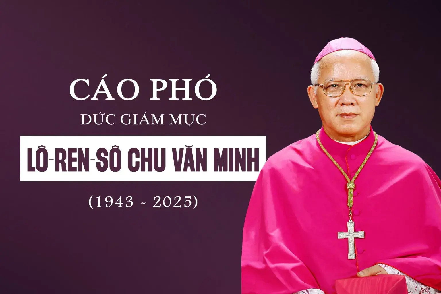 CÁO PHÓ ĐỨC CHA LÔ-REN-SÔ CHU VĂN MINH