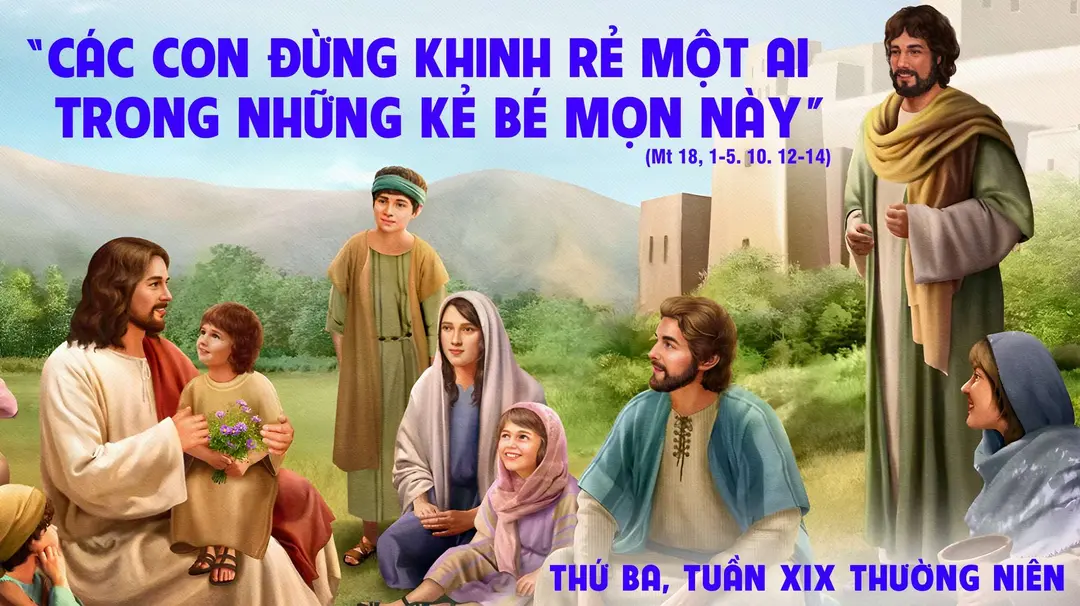 Suy Niệm Lời Chúa | Thứ Ba Tuần XIX Mùa Thường Niên | Mt 18,1-5.10.12-14 - Phút Cầu Nguyện