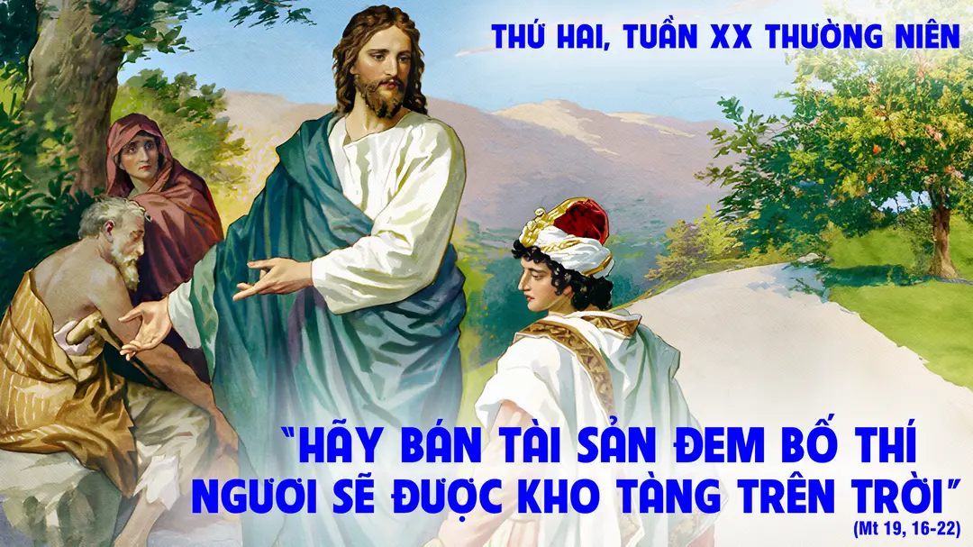 Phút Cầu Nguyện | Thứ Hai Tuần XX Mùa Thường Niên | Mt 19, 16-22 |