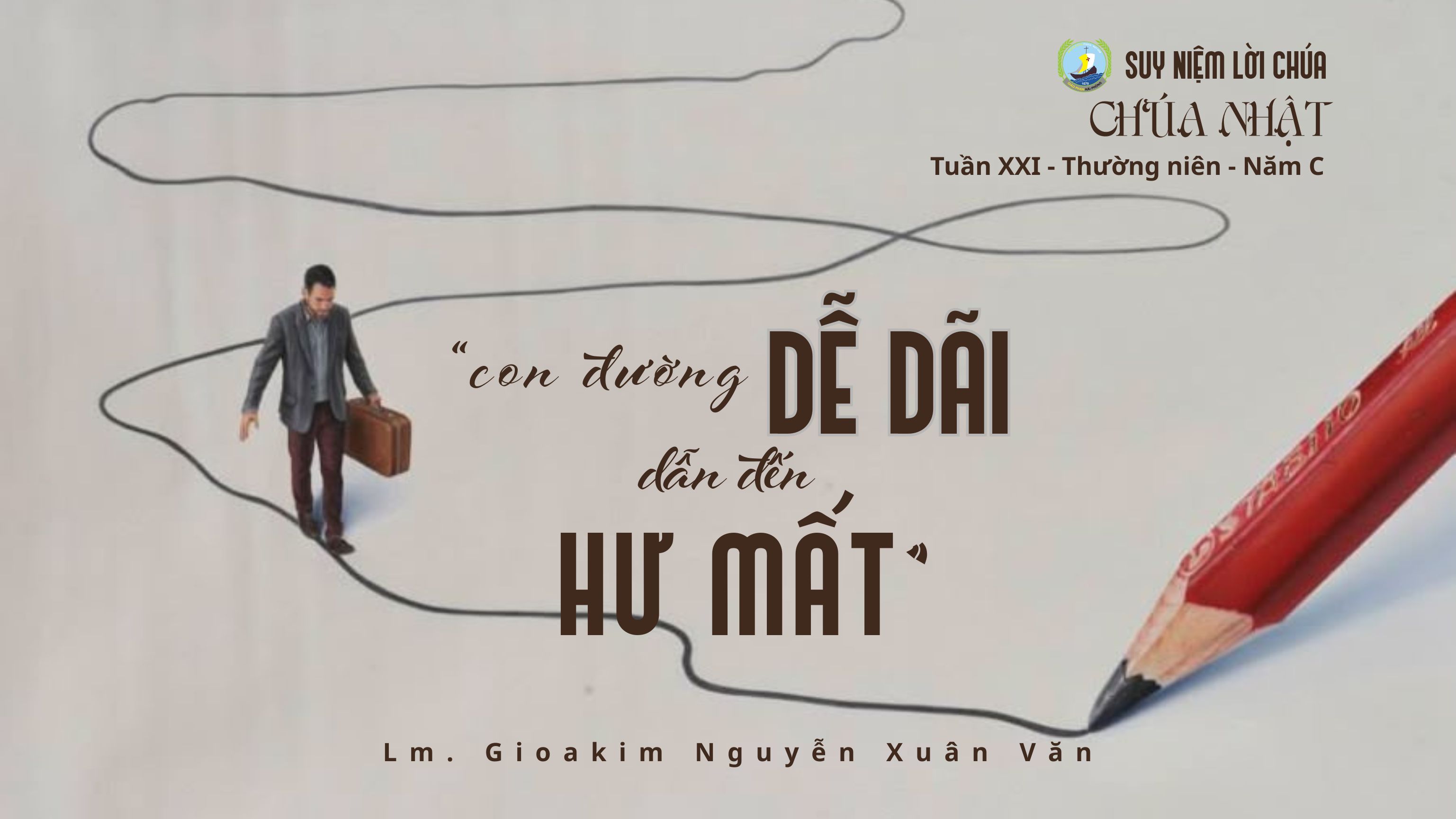 SUY NIỆM CHÚA NHẬT 21 THƯỜNG NIÊN NĂM C
