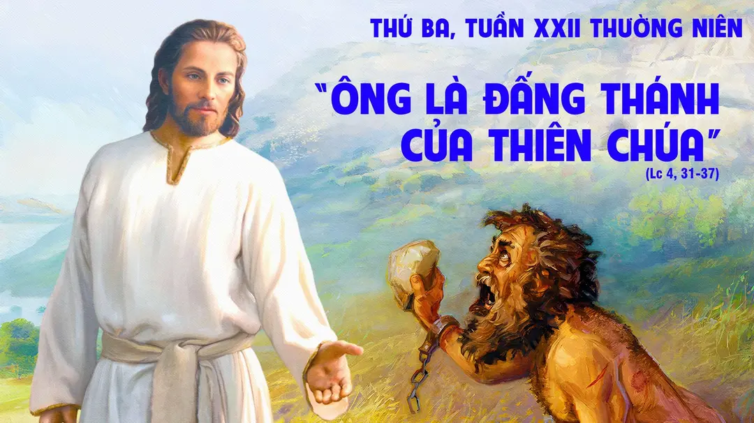Phút Cầu Nguyện | Thứ Ba Tuần XXII Mùa Thường Niên | Lc 4,31-37 |